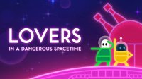 Lovers In A Dangerous Spacetime