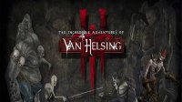 The Incredible Adventures of Van Helsing III