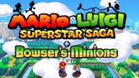 Mario & Luigi Superstar Saga + Bowser’s Minions