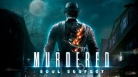 Murdered: Soul Suspect