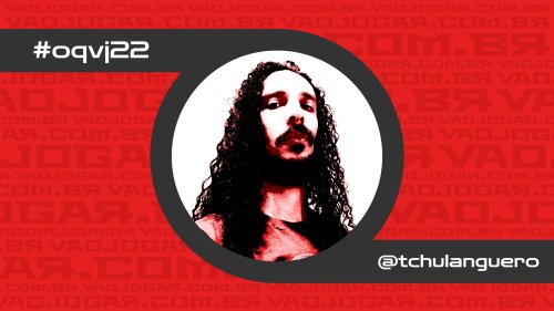 O que eu joguei em 2022 - Tchulanguero