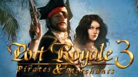 Port Royale 3: Pirates and Merchants