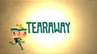 Tearaway (Série)